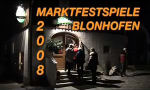 Marktfestspiele Blonhofen 2008